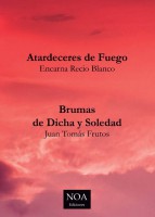 Atardeceres de fuego - Brumas de dicha y soledad
